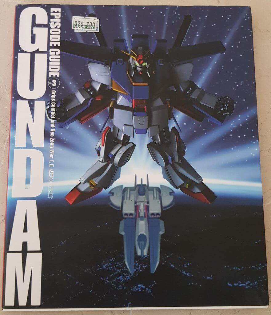 Gundam Episode Guide vol. 3 - Grips Conflict and Neo Zeon War I, II - UC 0087-0093